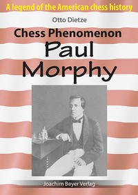 Vorderes Coverbild Chess Phenomenon Paul Morphy