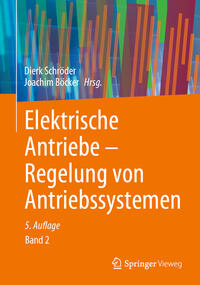 Vorderes Coverbild Elektrische Antriebe – Regelung von Antriebssystemen