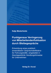 Vorderes Coverbild Punktgenaue Verringerung von Mitarbeitendenfluktuation durch Bleibegespräche