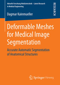 Vorderes Coverbild Deformable Meshes for Medical Image Segmentation