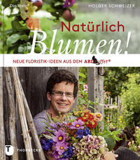 Vorderes Coverbild Natürlich Blumen!