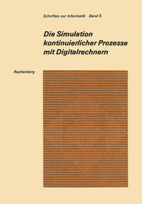 Vorderes Coverbild Die Simulation kontinuierlicher Prozesse mit Digitalrechnern