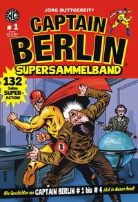 Vorderes Coverbild CAPTAIN BERLIN Supersammelband 1