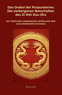Vorderes Coverbild Das Orakel der Purpursterne: Die verborgenen Botschaften des Zi Wei Dou Shu