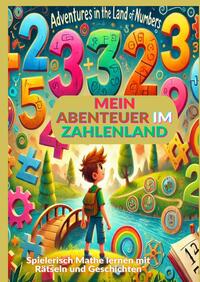 Vorderes Coverbild Mein Abenteuer im Zahlenland: Rätsel und Spiele zum Zahlen lernen von 1 bis 10
