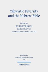 Vorderes Coverbild Yahwistic Diversity and the Hebrew Bible