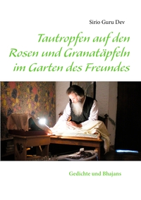 Vorderes Coverbild Tautropfen auf den Rosen und Granatäpfeln im Garten des Freundes