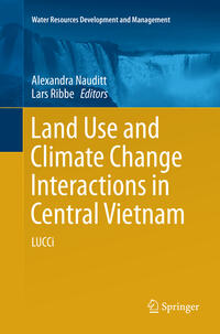 Vorderes Coverbild Land Use and Climate Change Interactions in Central Vietnam