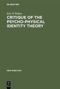 Vorderes Coverbild Critique of the Psycho-Physical Identity Theory