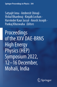 Vorderes Coverbild Proceedings of the XXV DAE-BRNS High Energy Physics (HEP) Symposium 2022, 12–16 December, Mohali, India