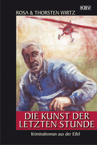 Vorderes Coverbild Die Kunst der letzten Stunde