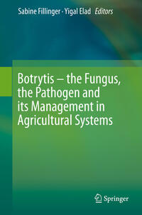 Vorderes Coverbild Botrytis – the Fungus, the Pathogen and its Management in Agricultural Systems