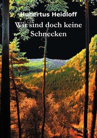 Vorderes Coverbild Wir sind doch keine Schnecken