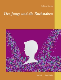 Vorderes Coverbild Der Junge und die Buchstaben