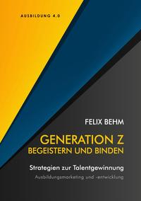 Vorderes Coverbild Generation Z - Begeistern und Binden