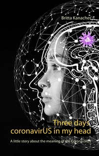 Vorderes Coverbild Three days coronavirUS in my head
