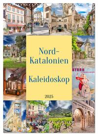 Vorderes Coverbild Nordkatalonien Kaleidoskop (Wandkalender 2025 DIN A3 hoch), CALVENDO Monatskalender