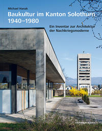Vorderes Coverbild Baukultur im Kanton Solothurn 1940–1980