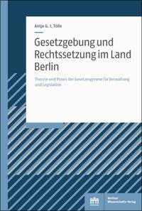 Vorderes Coverbild Gesetzgebung und Rechtssetzung im Land Berlin