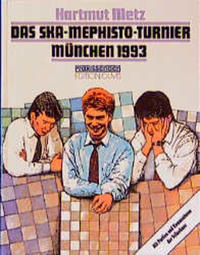 Vorderes Coverbild Das SKA-Mephisto Turnier München 1993