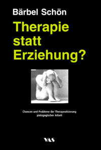 Vorderes Coverbild Therapie statt Erziehung?