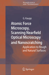 Vorderes Coverbild Atomic Force Microscopy, Scanning Nearfield Optical Microscopy and Nanoscratching