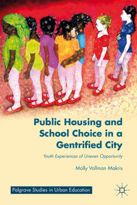Vorderes Coverbild Public Housing and School Choice in a Gentrified City