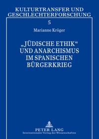Vorderes Coverbild «Jüdische Ethik» und Anarchismus im Spanischen Bürgerkrieg
