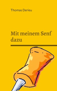 Vorderes Coverbild Mit meinem Senf dazu