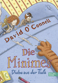 Vorderes Coverbild Die Minimes (Band 2) – Diebe aus der Tiefe