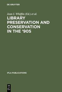 Vorderes Coverbild Library Preservation and Conservation in the '90s