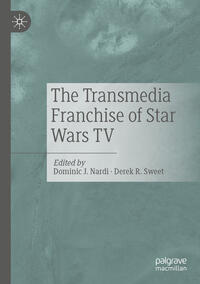 Vorderes Coverbild The Transmedia Franchise of Star Wars TV
