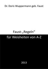 Vorderes Coverbild Faust-"Regeln" für Weisheiten von A - Z