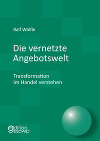 Vorderes Coverbild Die vernetzte Angebotswelt
