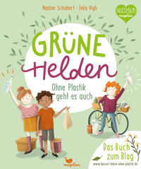 Vorderes Coverbild Grüne Helden - Ohne Plastik geht es auch
