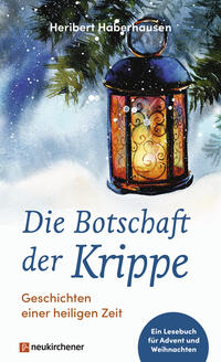 Vorderes Coverbild Die Botschaft der Krippe