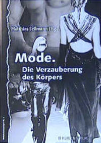 Vorderes Coverbild Mode. Die Verzauberung des Körpers