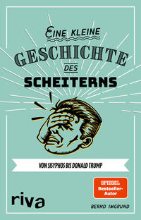 Vorderes Coverbild Eine kleine Geschichte des Scheiterns