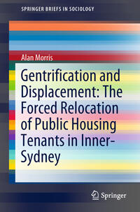 Vorderes Coverbild Gentrification and Displacement: The Forced Relocation of Public Housing Tenants in Inner-Sydney