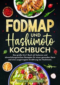 Vorderes Coverbild Fodmap und Hashimoto Kochbuch