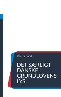 Vorderes Coverbild Det særligt danske i Grundlovens lys