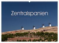 Vorderes Coverbild Zentralspanien (Wandkalender 2025 DIN A2 quer), CALVENDO Monatskalender