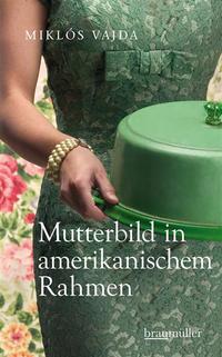 Vorderes Coverbild Mutterbild in amerikanischem Rahmen