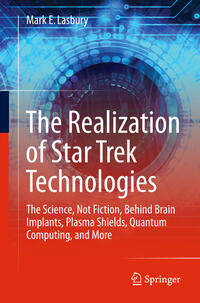 Vorderes Coverbild The Realization of Star Trek Technologies