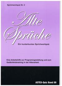 Vorderes Coverbild Sprichwortquiz. Materialien zur Programmgestaltung und zum Gedächtnistraining... / Alte Sprüche – Ein kunterbuntes Sprichwortquiz