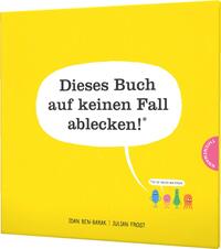 Vorderes Coverbild Dieses Buch auf keinen Fall ablecken! (Es ist voller Bakterien)