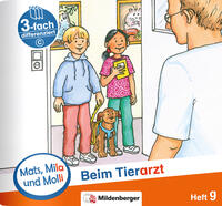 Vorderes Coverbild Mats, Mila und Molli – Heft 9: Beim Tierarzt - C