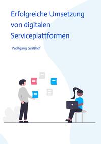 Vorderes Coverbild Erfolgreiche Umsetzung von digitalen Serviceplattformen