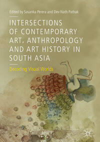 Vorderes Coverbild Intersections of Contemporary Art, Anthropology and Art History in South Asia