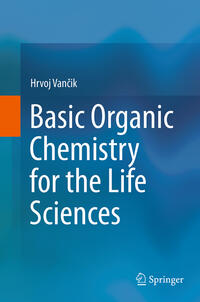 Vorderes Coverbild Basic Organic Chemistry for the Life Sciences